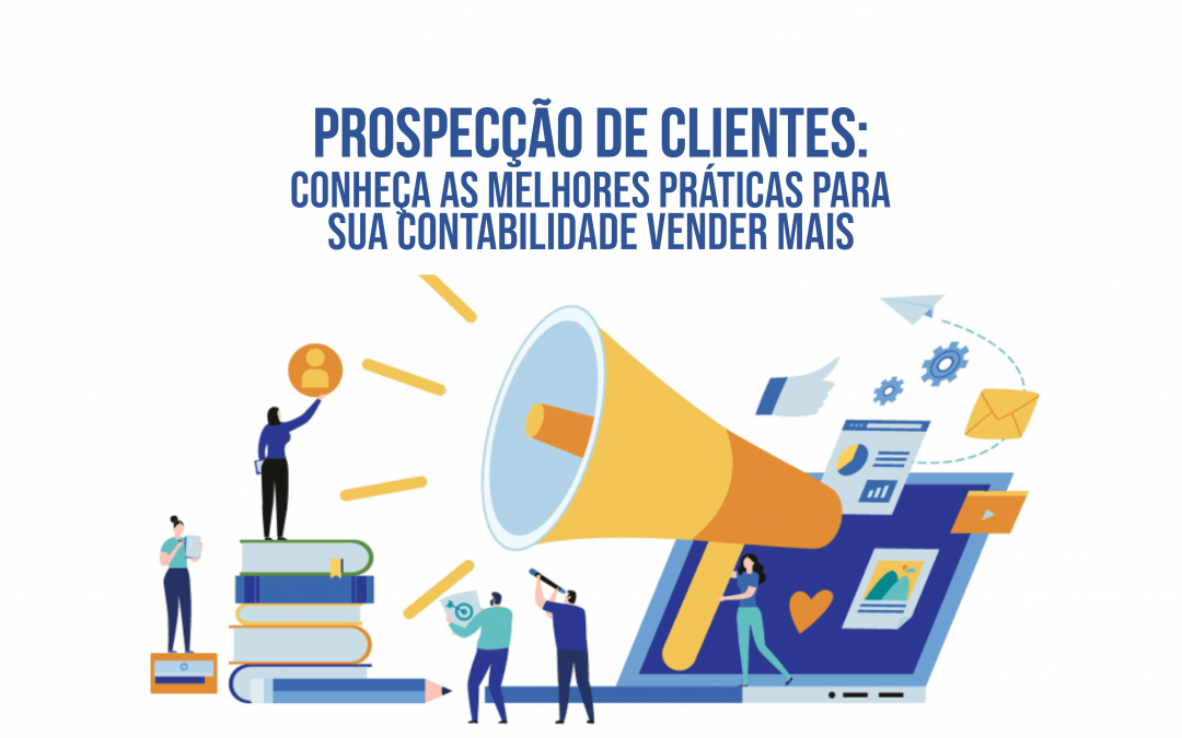 Prospec O De Clientes Conhe A As Melhores Pr Ticas