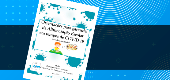 UFRN Publica Cartilha Sobre O PNAE Em Tempos De Pandemia