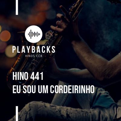 Playback Hino 441 Eu Sou Um Cordeirinho CCB Hinario 5