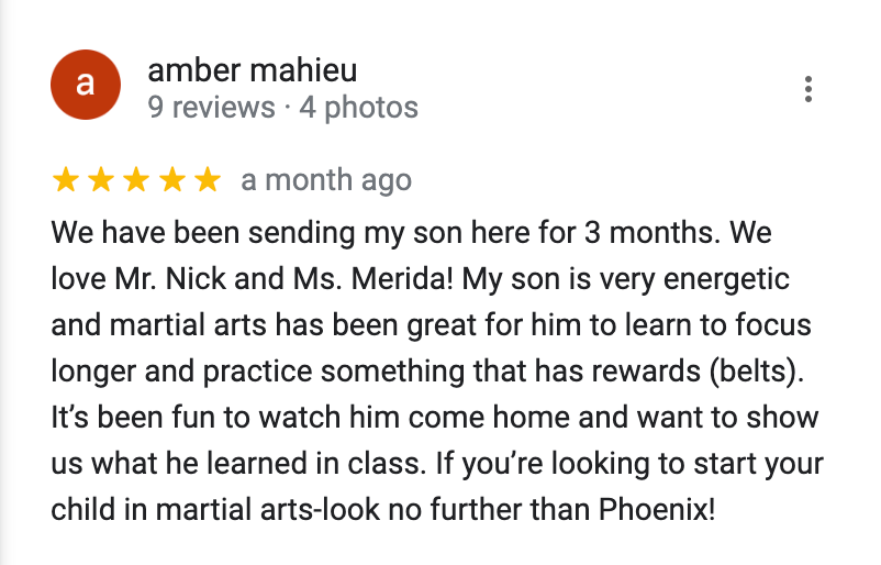A google review for a martial arts school says that they have been sending their son here for three months.