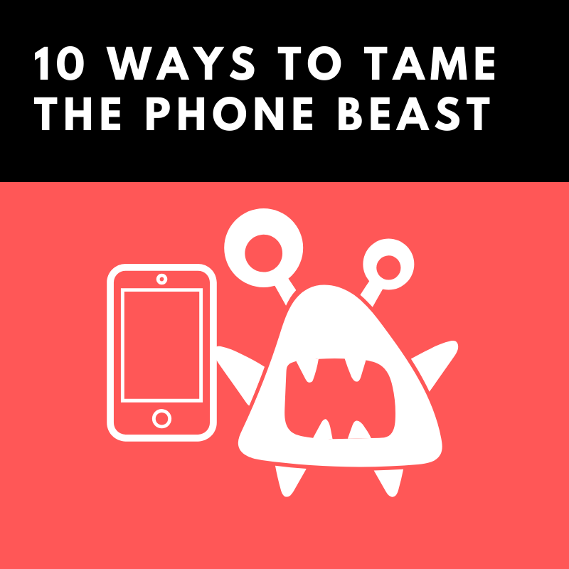 A poster with a monster and a cell phone that says 10 ways to tame the phone beast