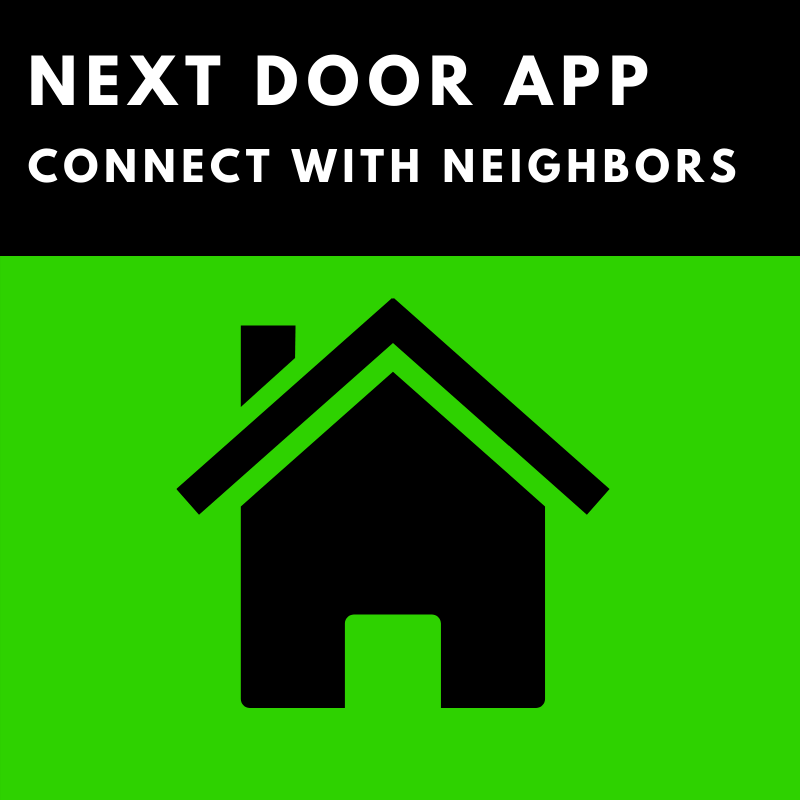 A black house icon on a green background with the words `` next door app connect with neighbors ''.