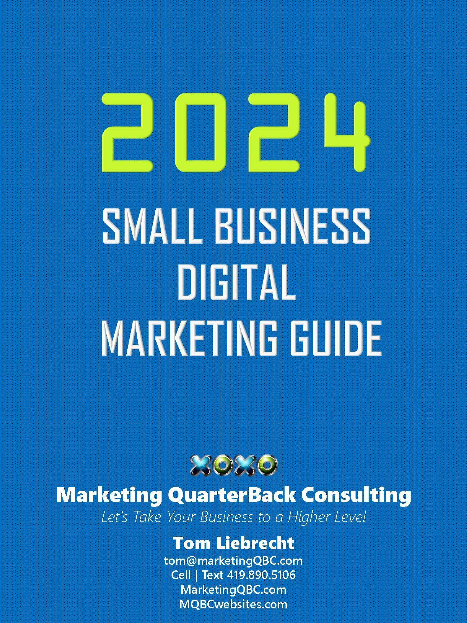 2024 Small Business Digital Marketing Guide by Tom Liebrecht