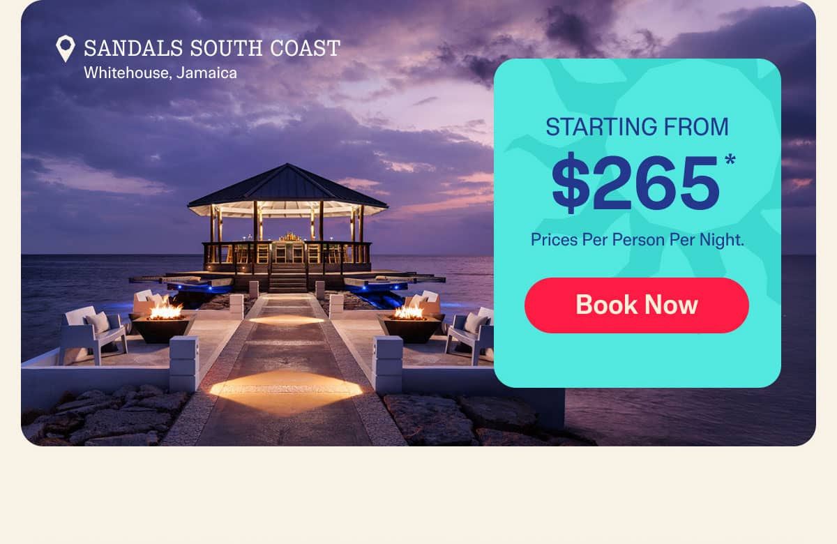 A website advertisement for sandals south coast starting from $ 265