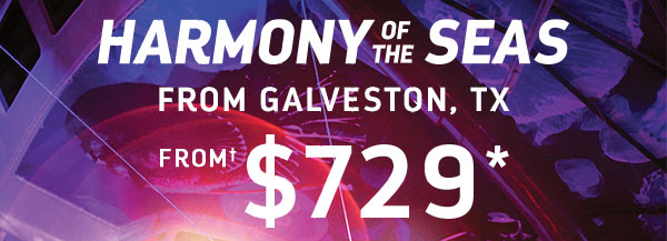 A poster for harmony of the seas from galveston tx