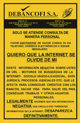 Folleto amarillo: Debancofi SA ofrece servicios para eliminar información negativa de internet. El texto incluye restricciones de contacto y una lista de la información afectada.