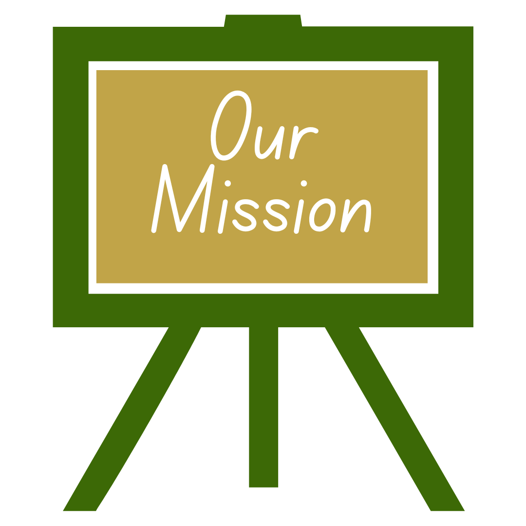 A green board with the words `` our mission '' written on it