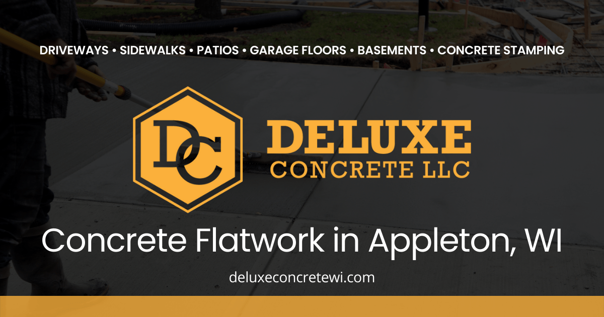 Concrete Flatwork Contractors Appleton WI Deluxe Concrete LLC