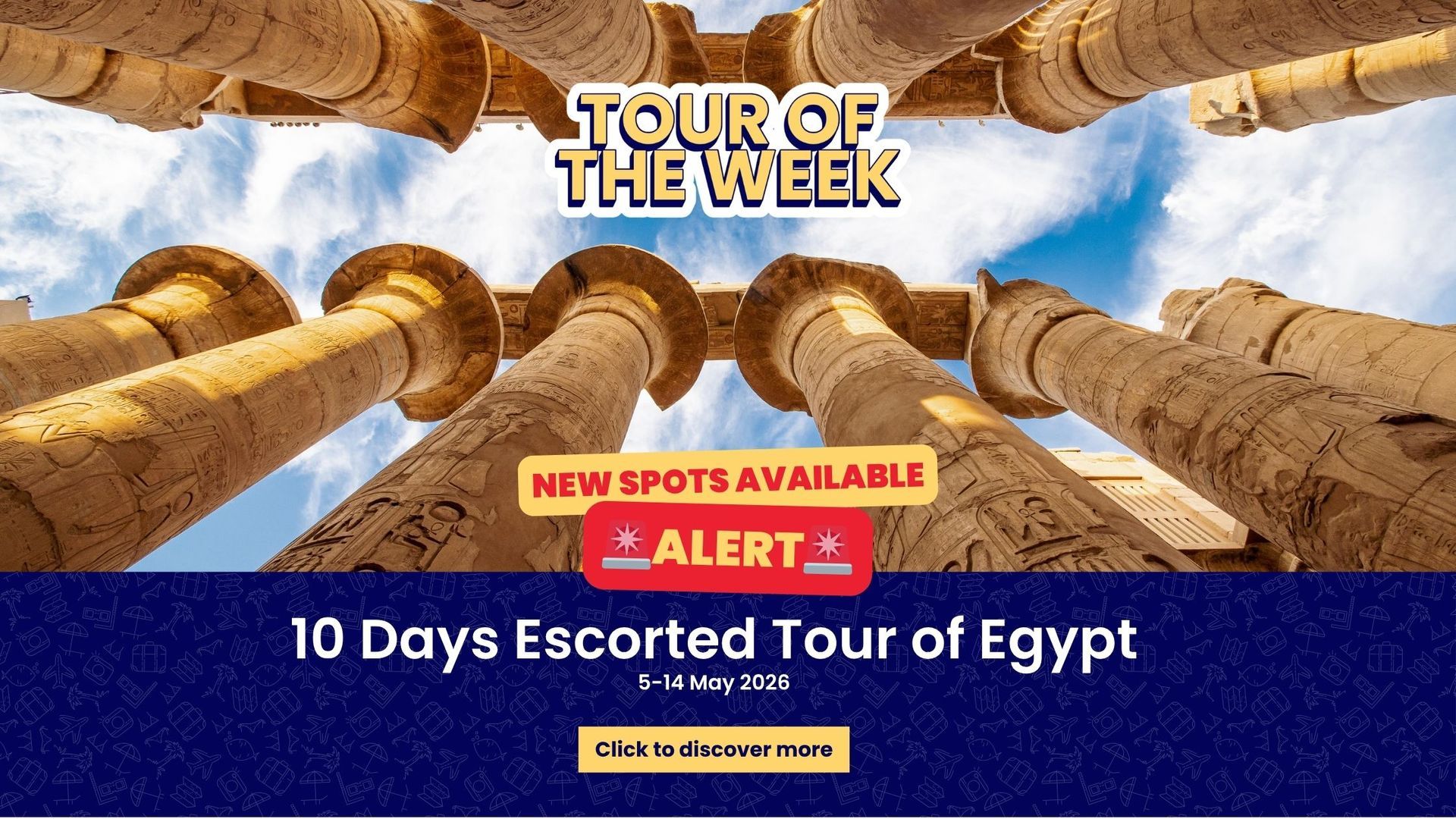 A low-angle view of ancient Egyptian stone columns under a blue sky, advertising a 10-day escorted tour of Egypt.