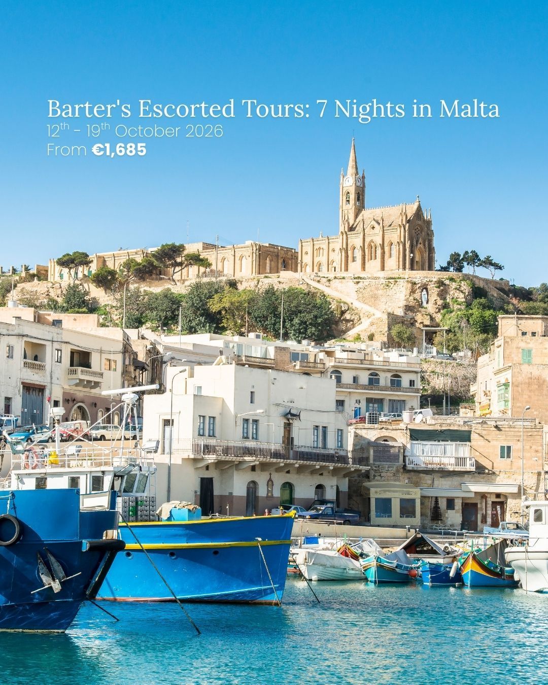 Malta harbor with blue boats, white buildings, and a hilltop cathedral under a clear sky, with tour text overlay
