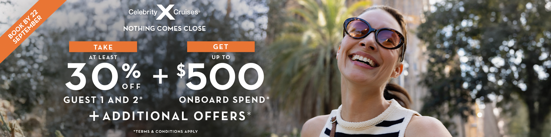 offer at least 30% off for guests 1 & 2 .
Guests can add Drinks & Wifi for €60pppd on European 2026 Sailings.
Plus Air savings of €450per cabin on Europe 2026 sailings.
OBC Assets to be used from 15th September to 22th September.