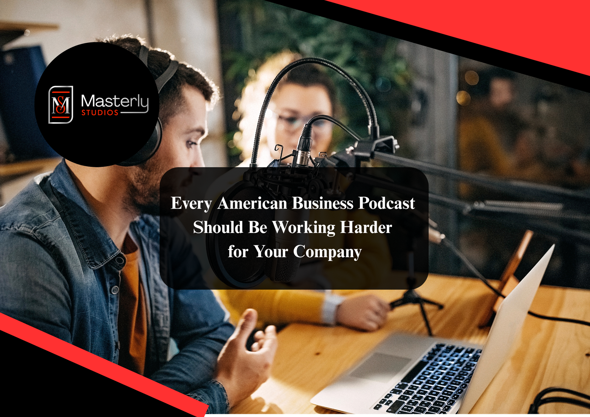 Hosts recording the American Business Podcast in a professional studio
