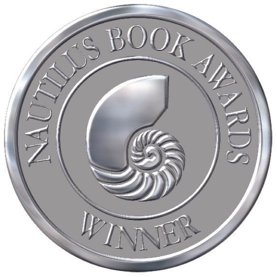 Silver Award Winner in the Nautilus Book Awards.