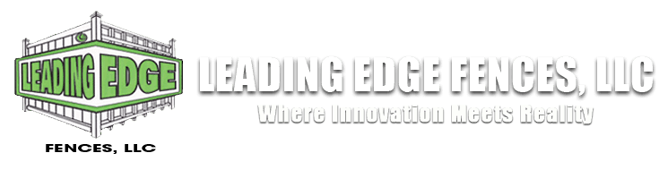Leading Edge Fences LLC