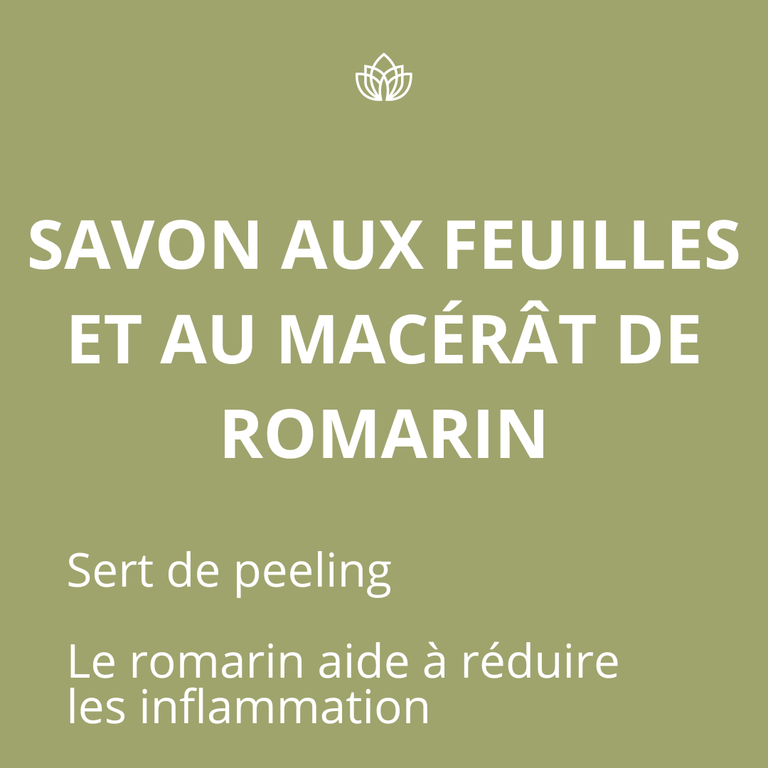 A green background with white text that says savon aux feuilles et au macerat de romarin