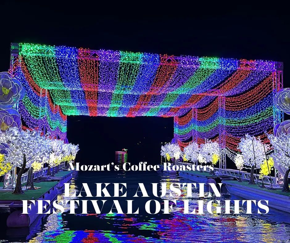 Mozart's Coffee Roasters Lake Austin Festival of Lights: Colorful lights arch over water, reflecting in the dark.