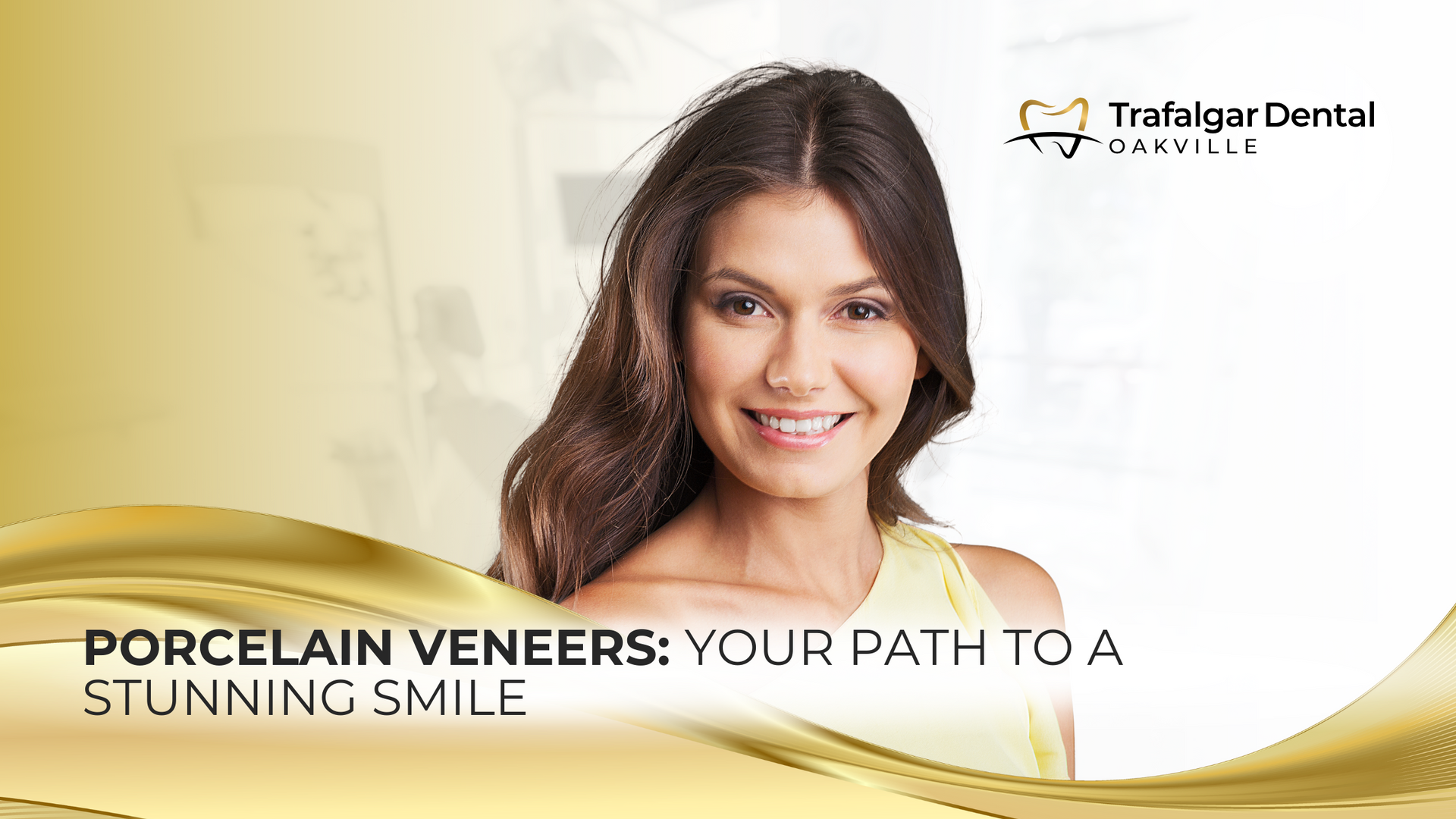 Porcelain veneers : your path to a stunning smile