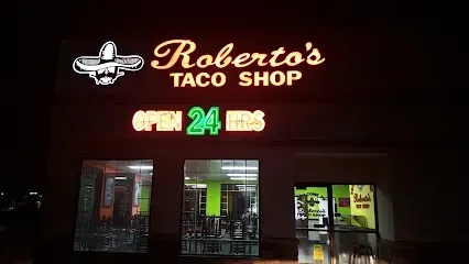 Roberto 's taco shop is open 24 hours
