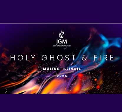 Julie Green Ministries - Holy Ghost & Fire: Moline, IL 2025