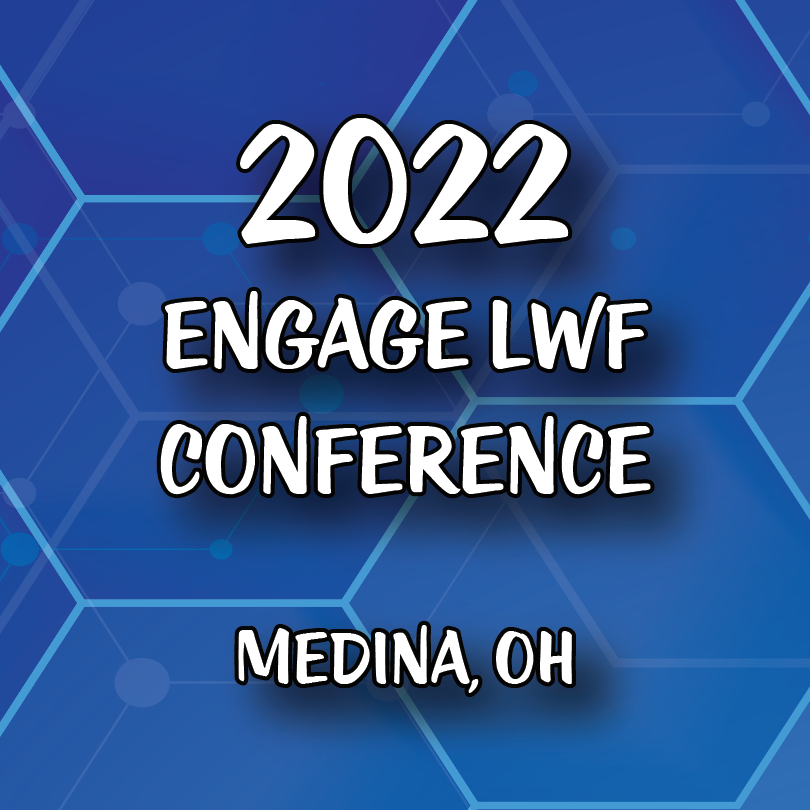 A poster for the 2022 engage lwf conference in medina oh