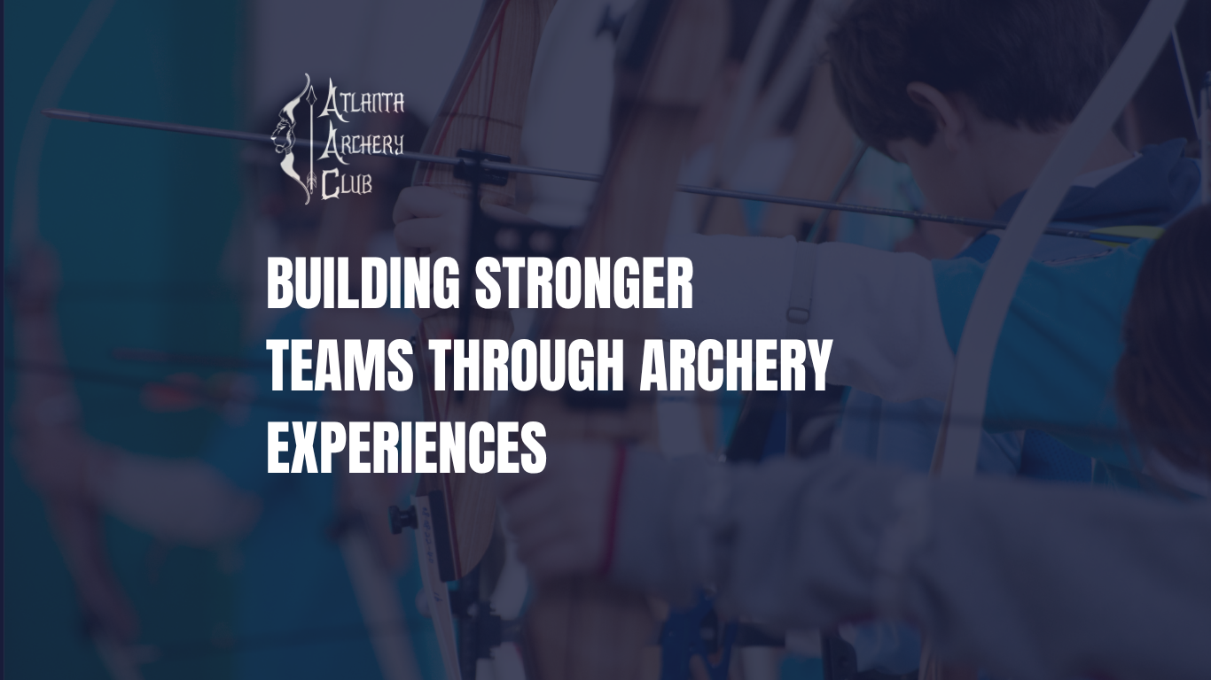 Archery team practicing with bows behind text: “Building stronger teams through archery experiences.”