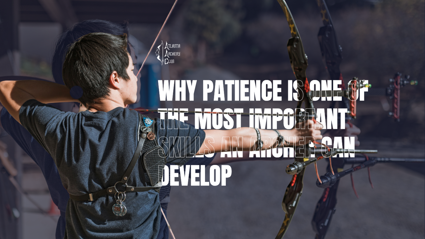 Person aiming a bow at targets with text: “Why patience is one of the most important skills to develop.”