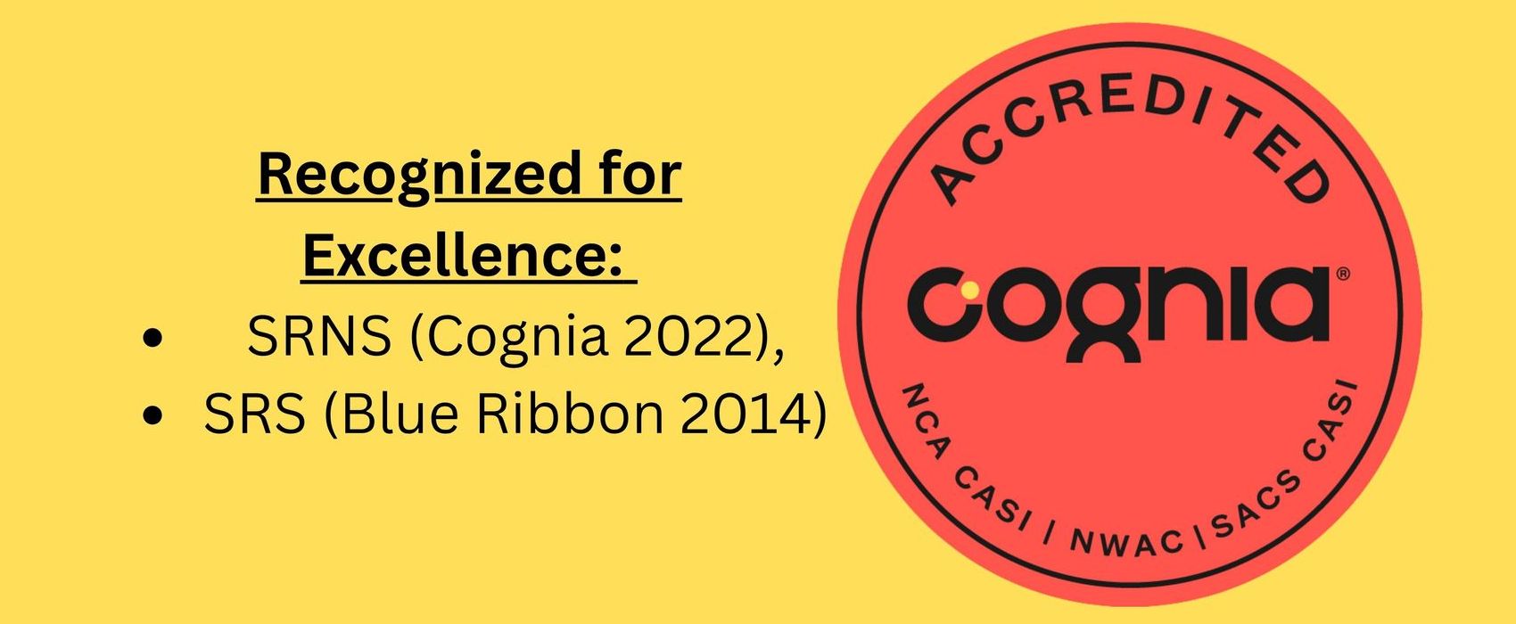 Recognized for Excellence: SRNS (Cognia 2022), SRS (Blue Ribbon 2014)