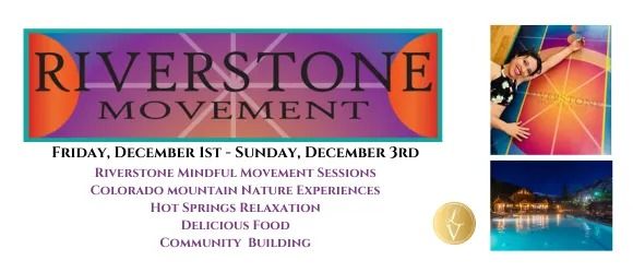 A poster for the riverstone movement on friday december 1st - sunday december 3rd