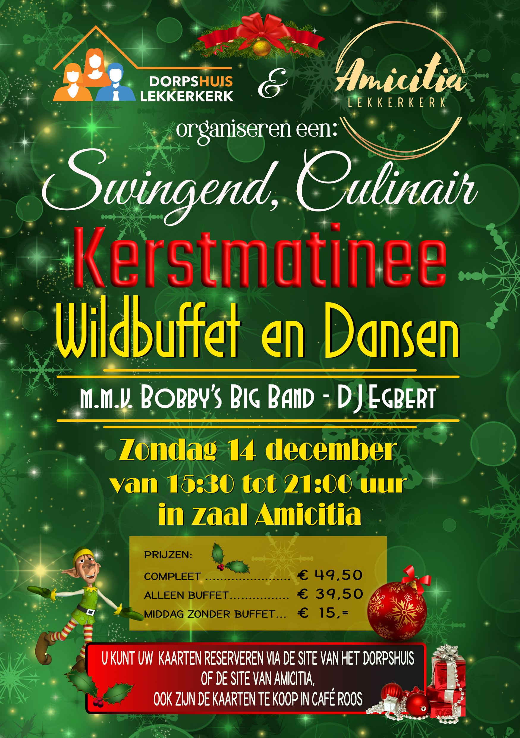 Zondag 14 december in Amicitia Lekkerkerk: Bobby’s Big Band, DJ Egbert en wildbuffet. Muziek, dans e