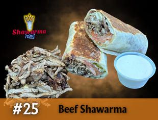 Beef shawarma wrap cut in half, with meat, sauce, and a side of sliced meat; menu item #25.