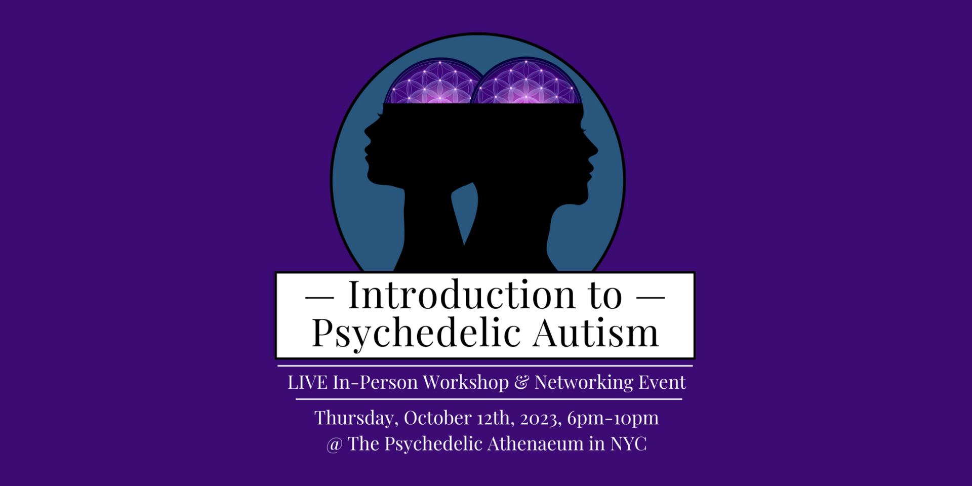 A poster for an introduction to psychedelic autism event.
