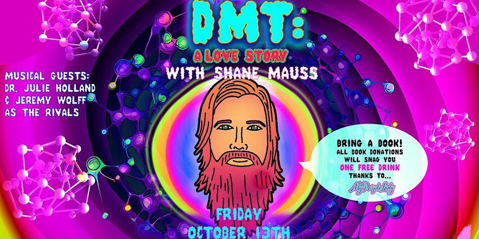 A poster for dmt : a love story with shane mauss