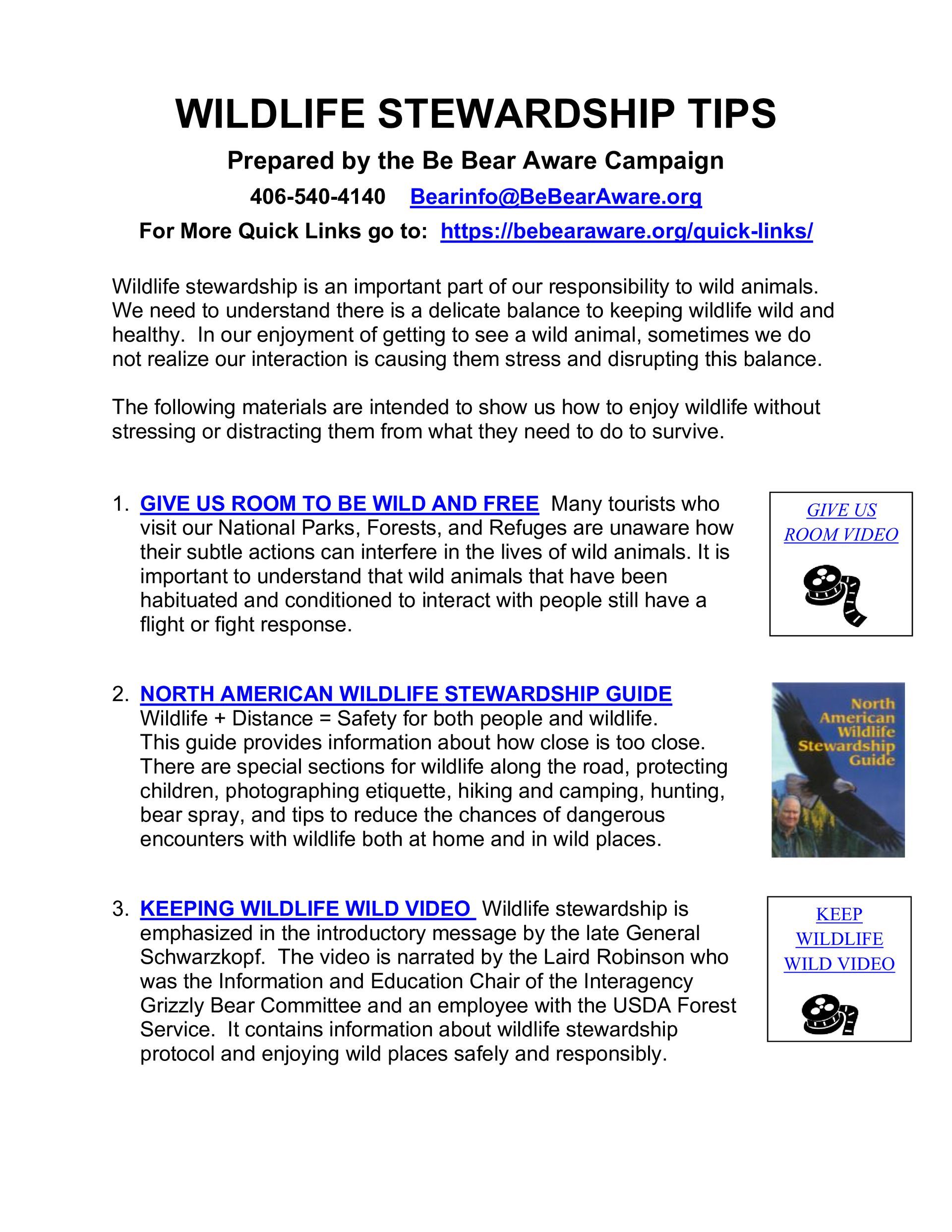 Tips for wildlife stewardship, with videos, covering space, safety, and wild behavior, from Be Bear Aware Campaign.