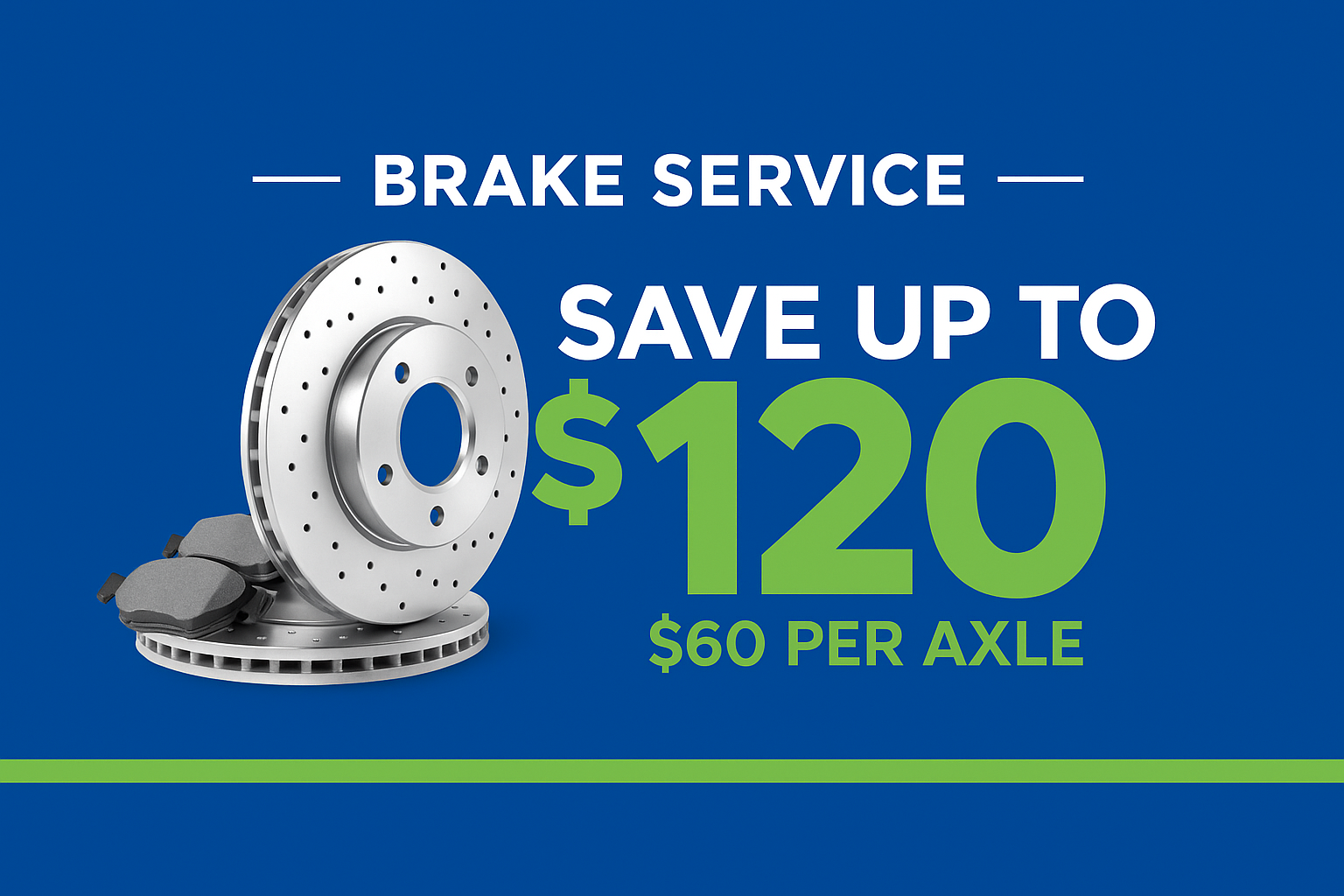 Blue promotional graphic for brake service, offering savings of $120 ($60 per axle) Expiring 12/31/2026