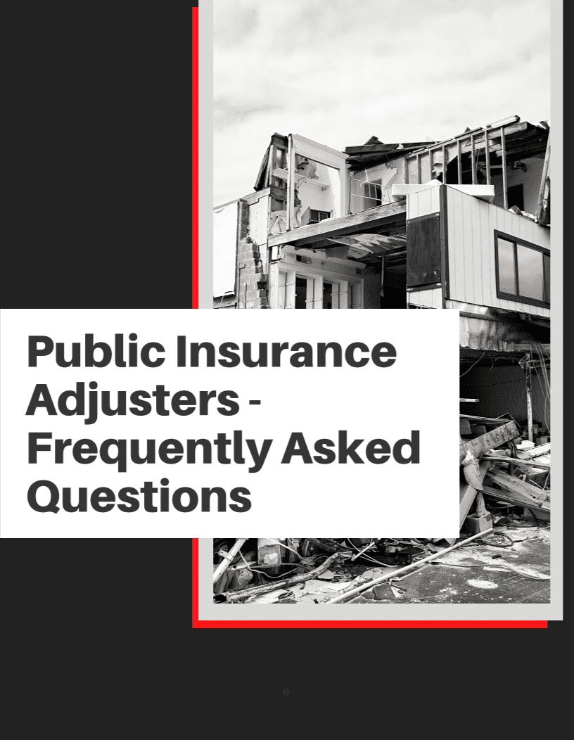 Public Insurance Adjusters - Frequently Asked Questions