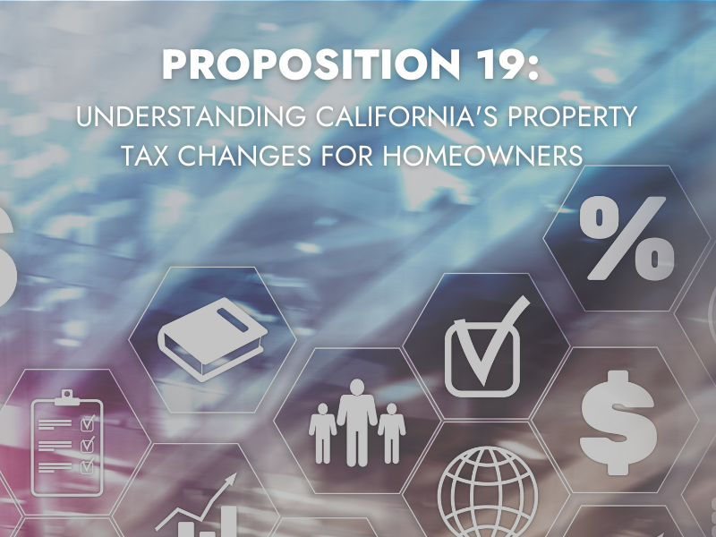 Proposition 19: Understanding California's Property Tax Changes