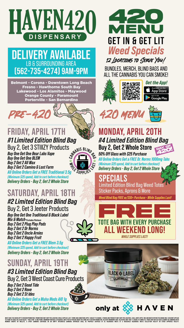 420 Deals - HAVEN Cannabis Dispensaries | Southern & Central CA 420 Deals - HAVEN Cannabis Dispensaries | Southern & Central CA
