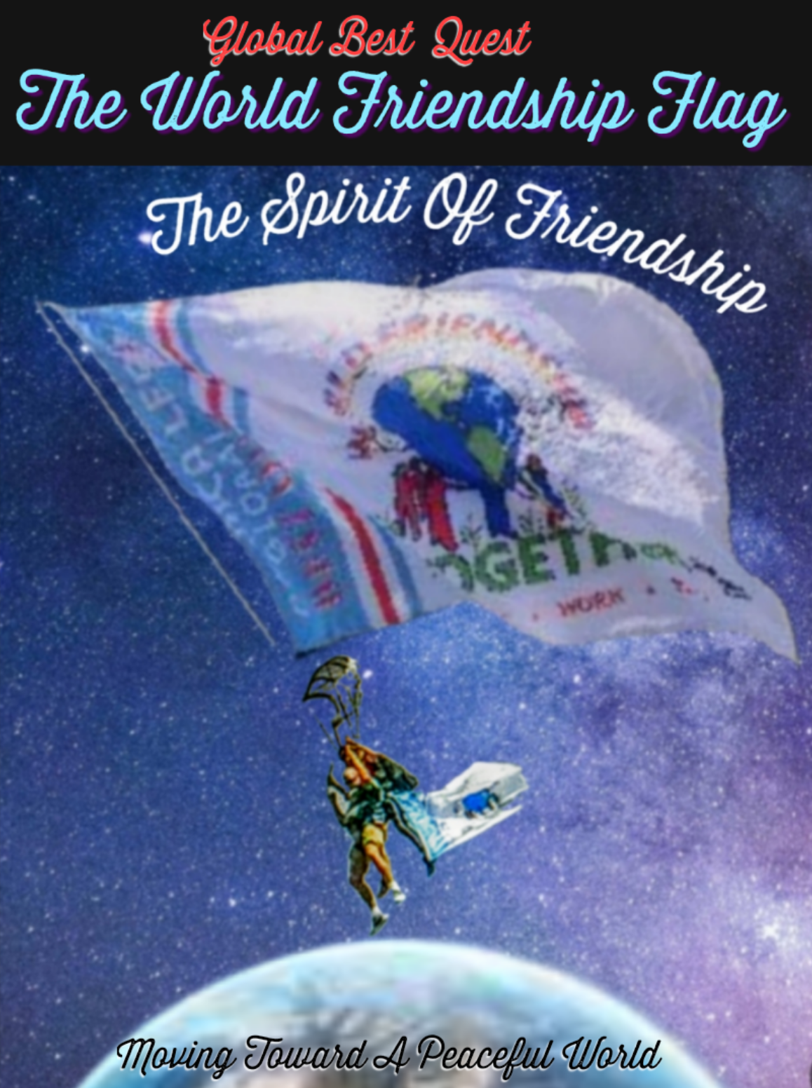 A poster for the world friendship flag the spirit of friendship