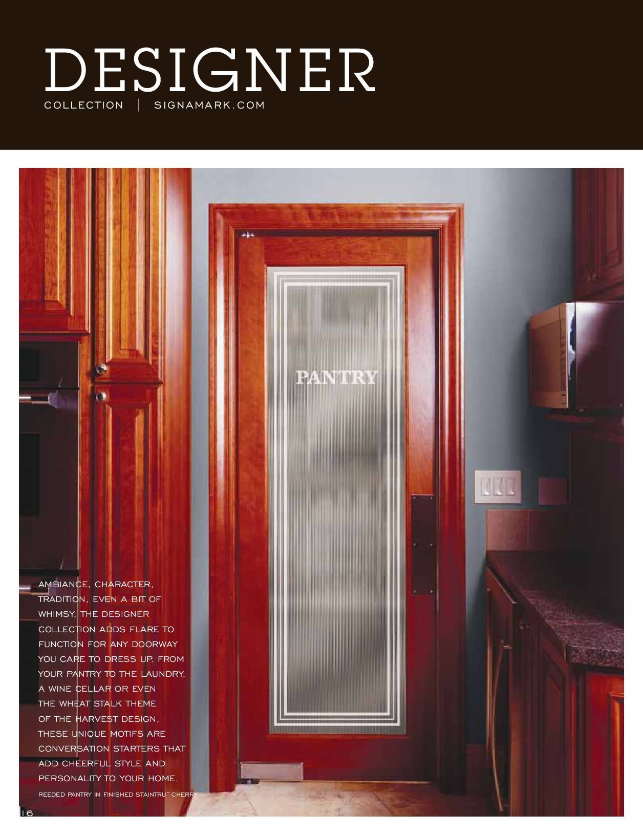 Red-toned kitchen with pantry door, glass panel,