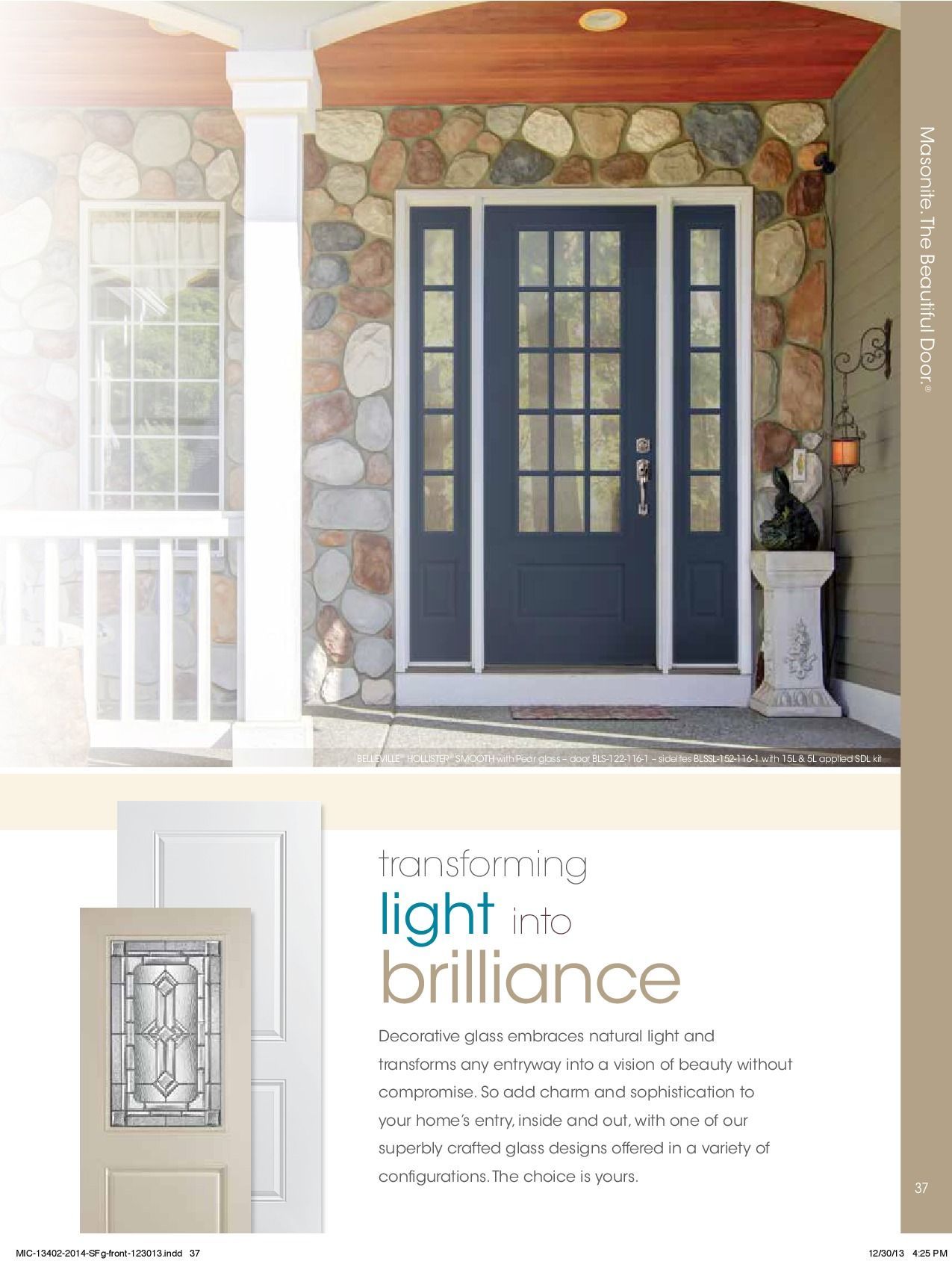 Front door with glass panels, stone wall, and a porch. The door is blue with white trim.