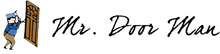 Cartoon of a man breaking open a door with the words "Mr. Door Man".