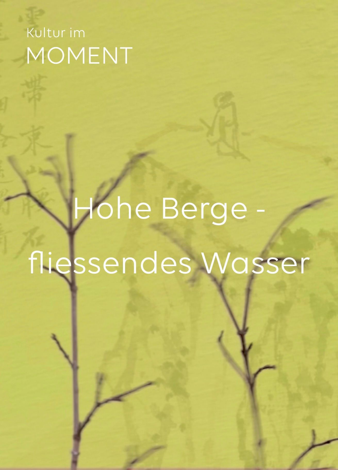Plakat mit deutschem Text „Hohe Berge – fliegendes Wasser“. Zeigt eine Berglandschaft.