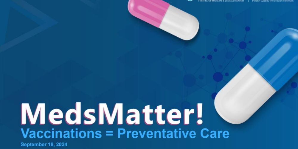 A poster that says meds matter vaccinations = preventative care