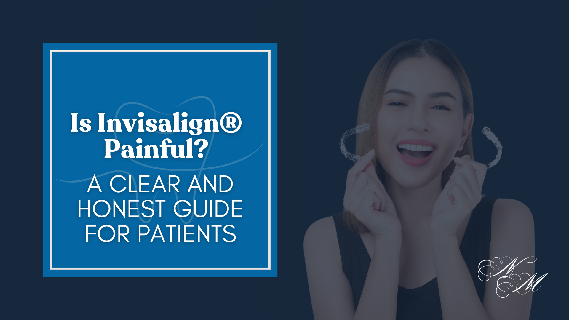 Woman holding Invisalign aligners, smiling. Blue text: 