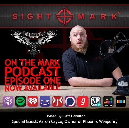 Check out the On The Mark Podcast now! Sightmark Phoenix Weaponry