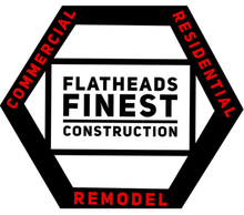Flatheads Finest Construction