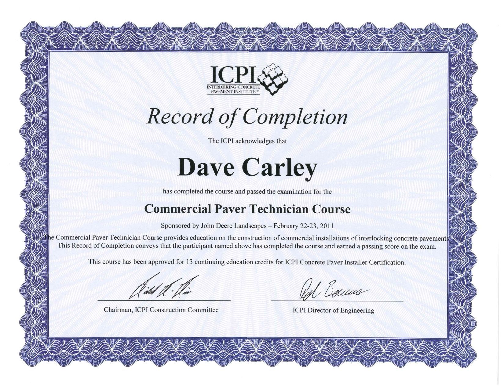 Certificate of completion for Dave Carley for the Commercial Power Technician Course. Signed and blue border.