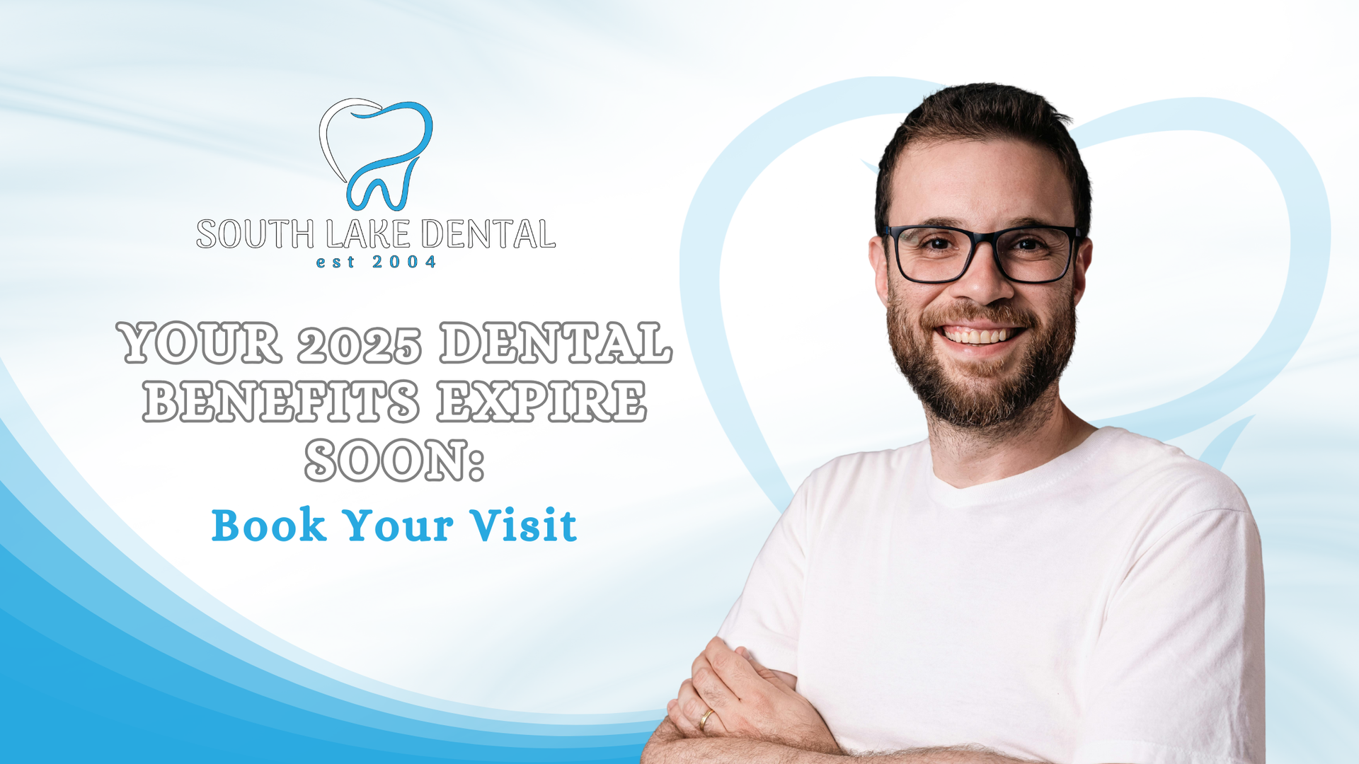 Promotional graphic for South Lane Dental. Man smiles next to a blue background with text about expiring dental benefits.