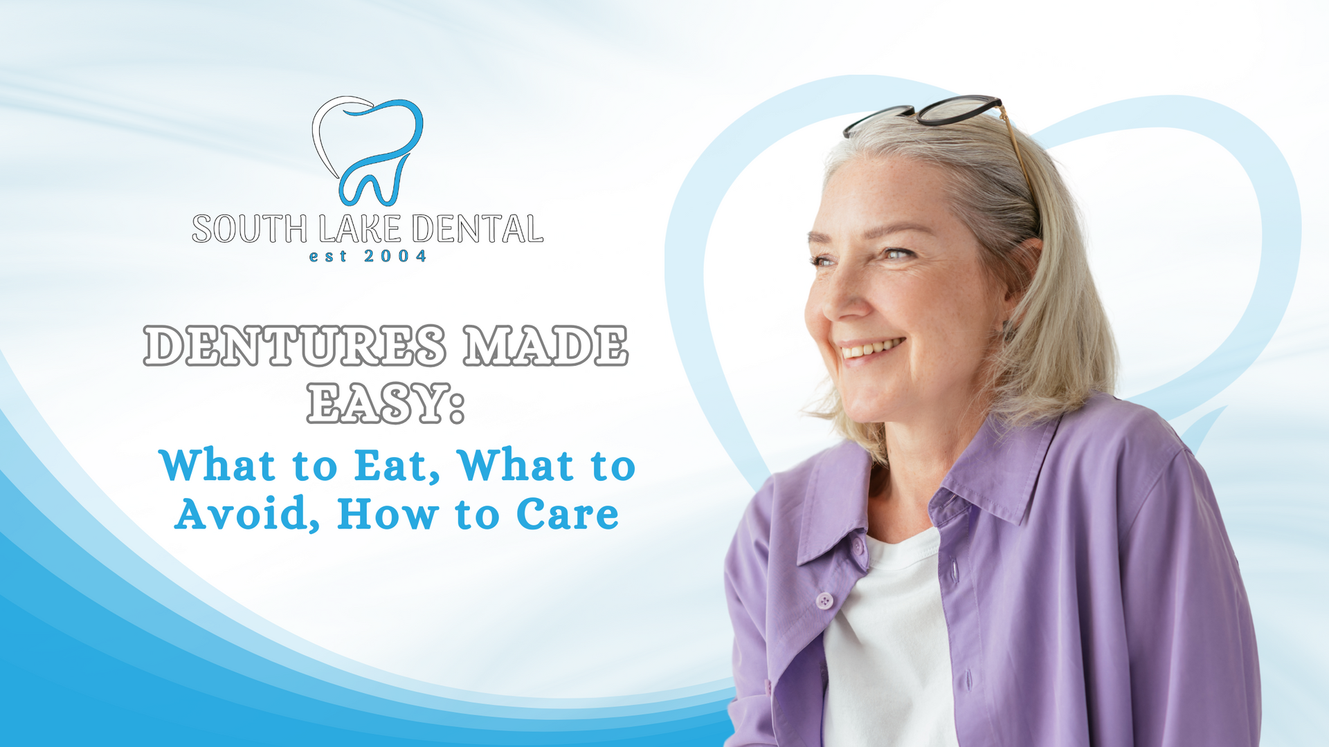 Woman smiling, promoting denture care. Text: 
