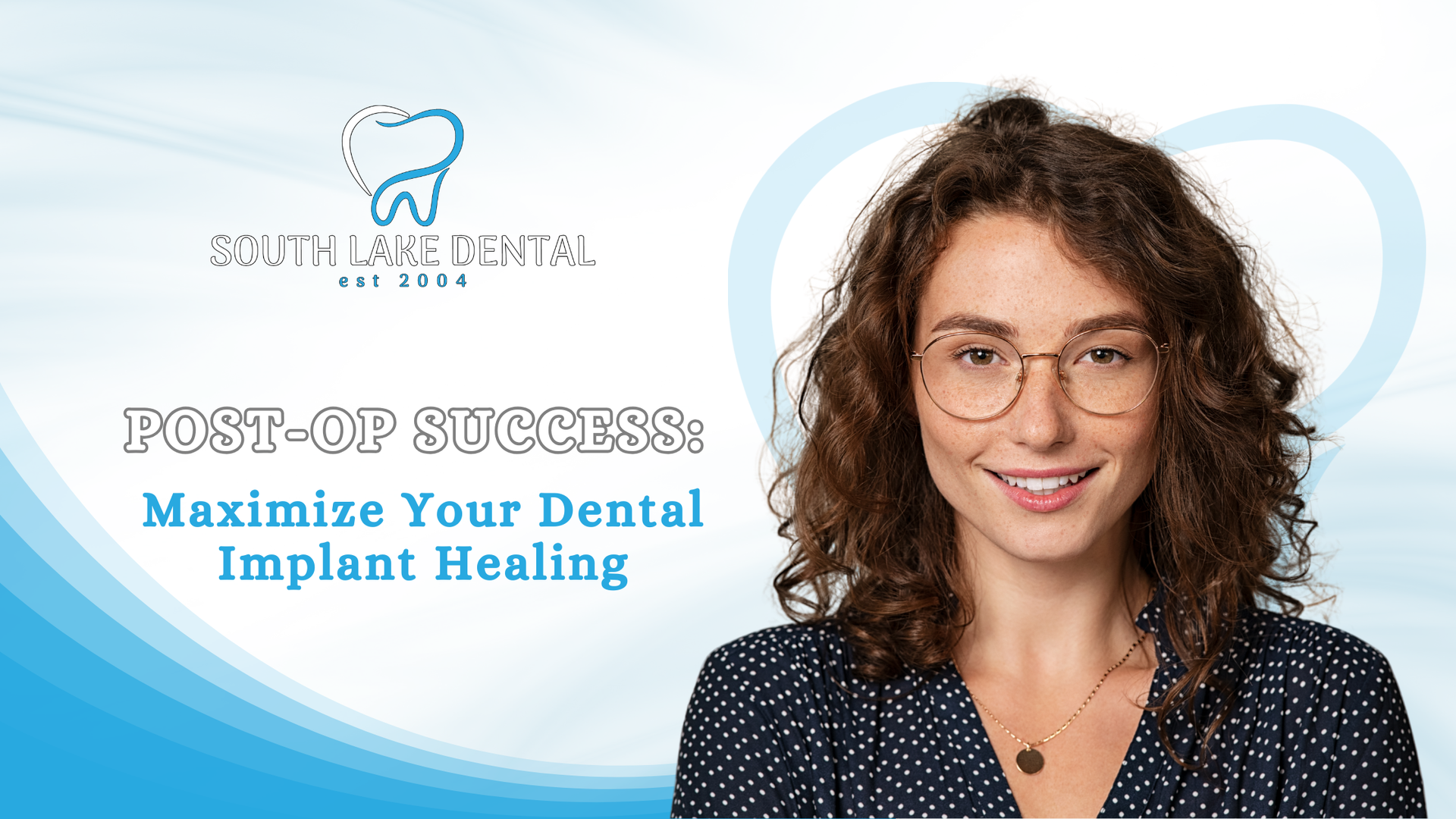Woman with glasses smiles, ad for South Lane Dental, promoting dental implant healing.
